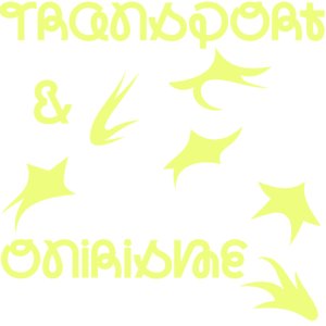 Transport & onirisme